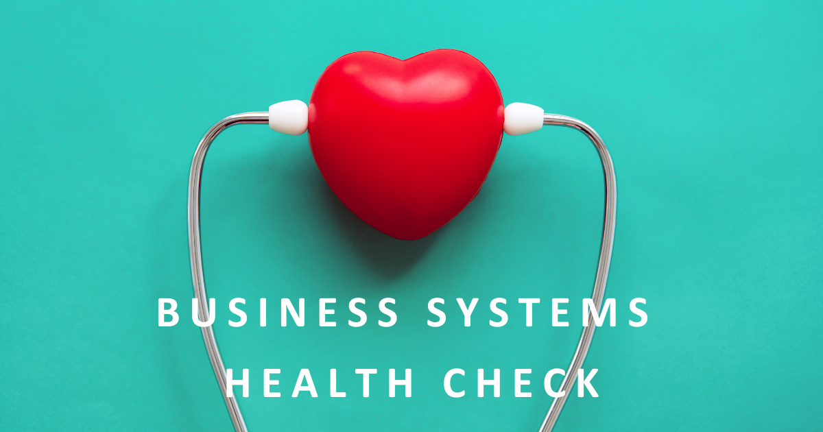 Business Systems Health Check